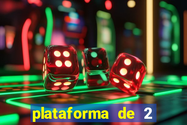 plataforma de 2 reais cassino